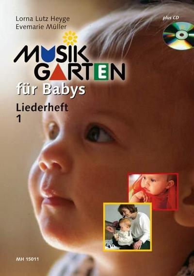 Musikgarten für Babys - Liederheft 1. Tl.1