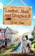Landluft, Mord und Eifelglück: Der tote Schäfer