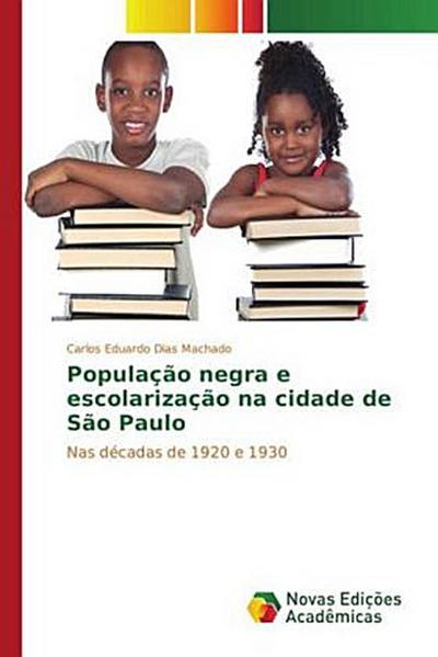 População negra e escolarização na cidade de São Paulo