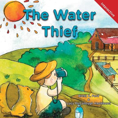 The Water Thief: A Child’s Interactive Book of Fun & Learning