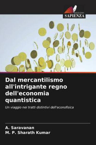 Dal mercantilismo all’intrigante regno dell’economia quantistica