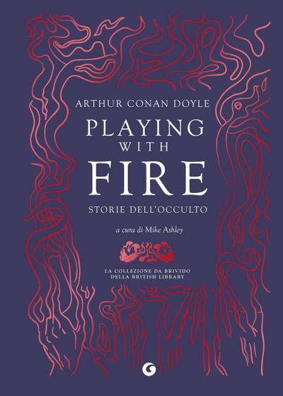 Playing with fire. Storie dell’occulto