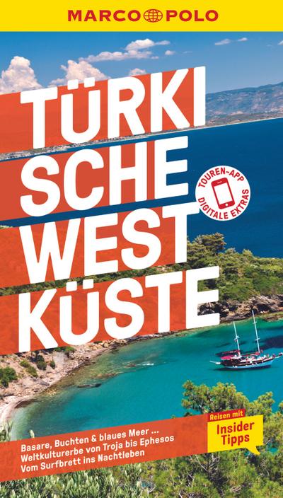 MARCO POLO Reiseführer Türkische Westküste: Reisen mit Insider-Tipps. Inklusive kostenloser Touren-App