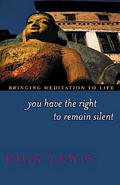 You Have the Right to Remain Silent: Bringing Meditation to Life