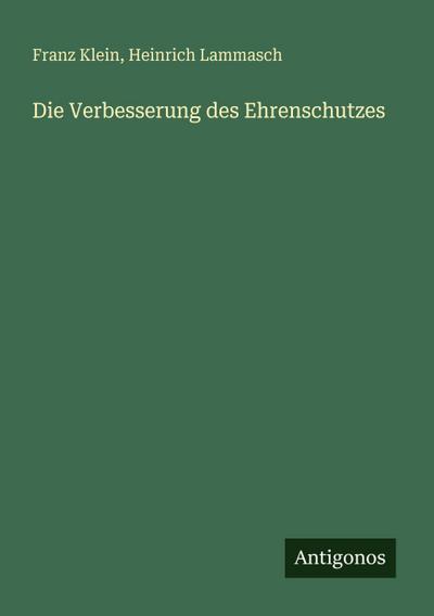 Die Verbesserung des Ehrenschutzes