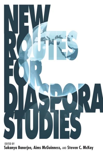 New Routes for Diaspora Studies