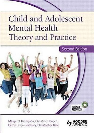 Child and Adolescent Mental Health Theory and Practice