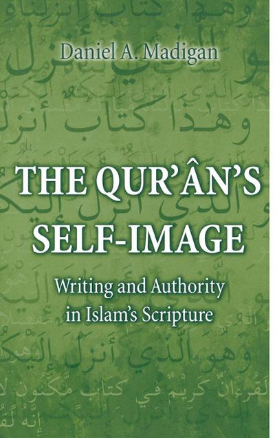 The Qur’ân’s Self-Image