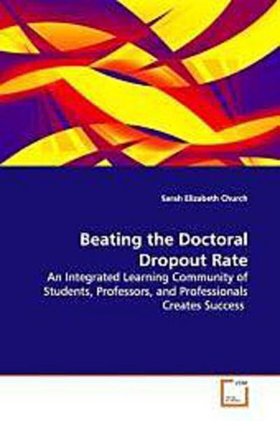 Beating the Doctoral Dropout Rate