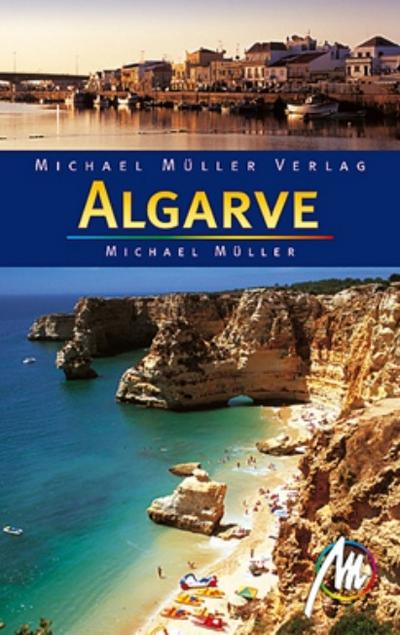 Algarve: Reisehandbuch mit vielen praktischen Tipps - Michael Müller