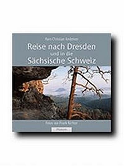 Reise nach Dresden und in die Sächsische Schweiz