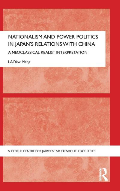 Nationalism and Power Politics in Japan’s Relations with China
