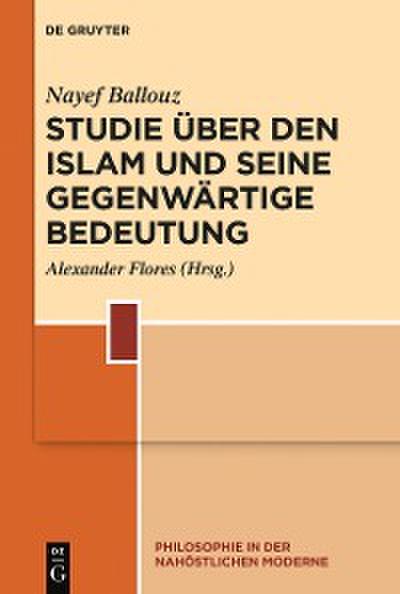 Studie über den Islam und seine gegenwärtige Bedeutung