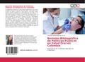 Revisión Bibliográfica de Políticas Públicas en Salud Oral en Colombia