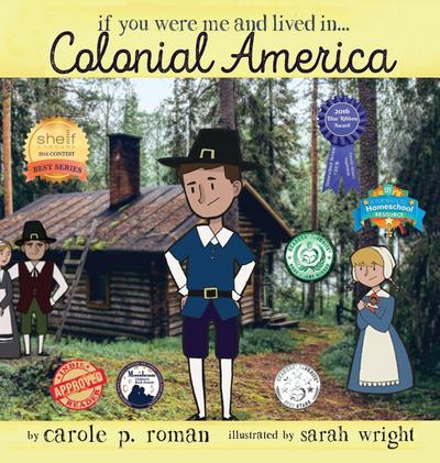 If You Were Me and Lived in... Colonial America