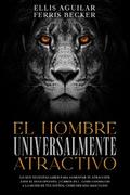 El Hombre Universalmente Atractivo