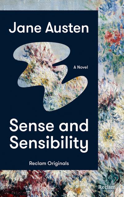 Sense and Sensibility. A Novel: [Reclam Originals] – Austen: Sense and Sensibility – Paperback Edition (English Edition, Classics) (Reclam Taschenbuch)