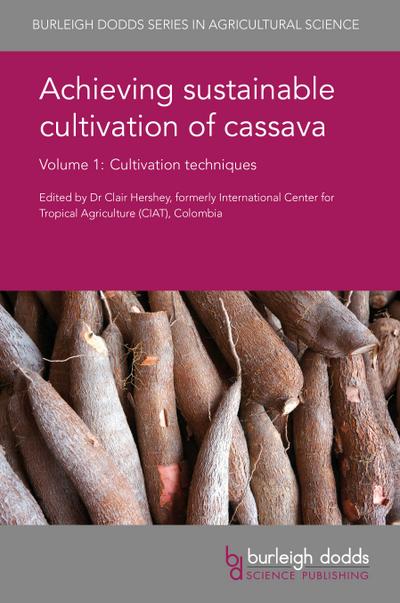 Achieving sustainable cultivation of cassava Volume 1