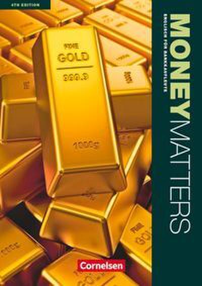 Money Matters - Englisch für Bankkaufleute - Fourth Edition - B1-Mitte B2