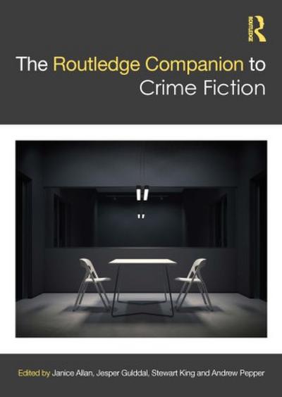 The Routledge Companion to Crime Fiction
