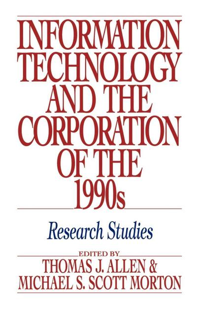 Information Technology and the Corporation of the 1990s