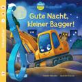 Mein Baby-Pixi-Buggybuch: Gute Nacht, kleiner Bagger!