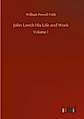 John Leech His Life and Work