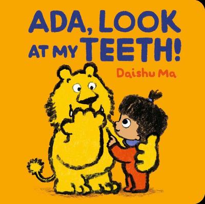 Ada, Look at My Teeth!