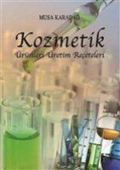 Kozmetik Ürünleri Üretim Receteleri