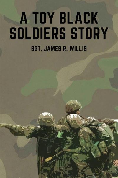 A Toy Black Soldiers Story