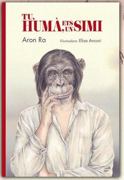 Tu, humà, ets un simi