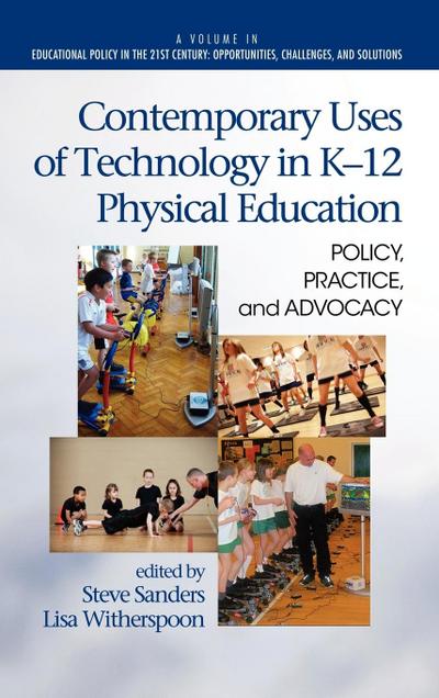 Contemporary Uses of Technology in K-12 Physical Education