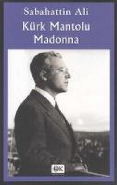 Ali, S: Kürk Mantolu Madonna