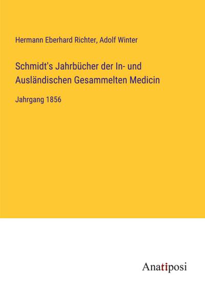 Schmidt’s Jahrbücher der In- und Ausländischen Gesammelten Medicin