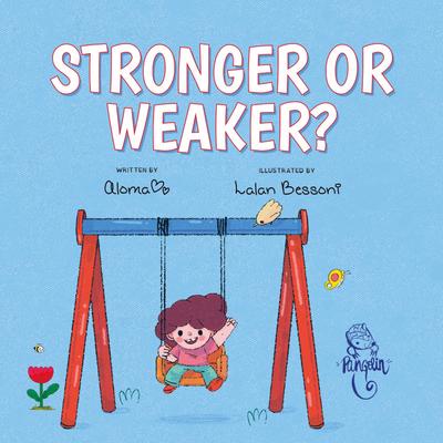 Stronger or weaker?