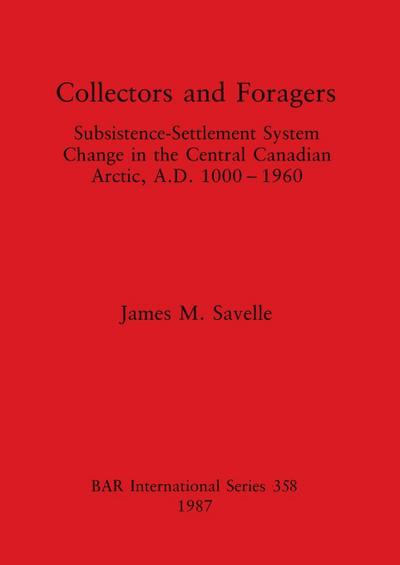 Collectors and Foragers
