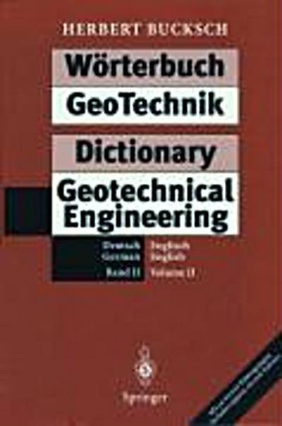 Wörterbuch GeoTechnik/ Dictionary Geotechnical Engineering, Englisch-Deutsch / English - German