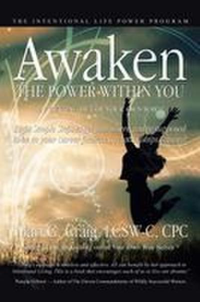 Awaken the Power Within You by Getting out of Your Own Way