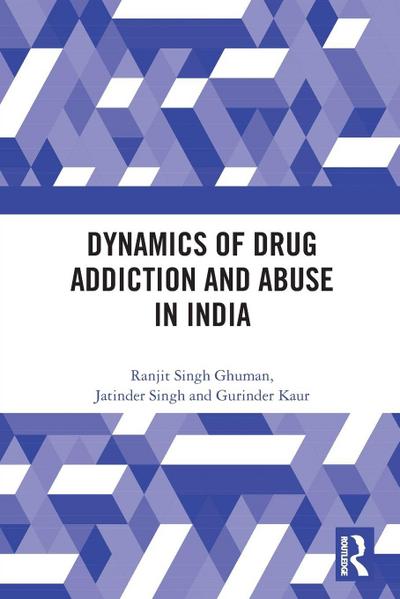 Dynamics of Drug Addiction and Abuse in India