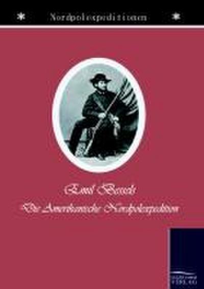 Die amerikanische Nordpol-Expedition