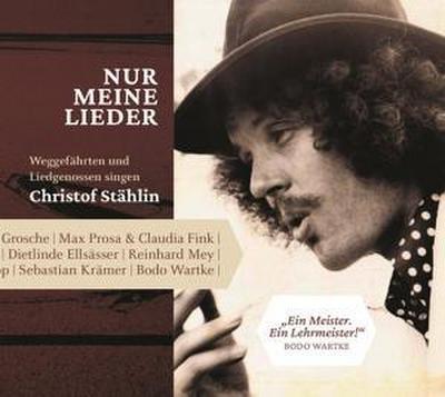 Christof Stählin-Nur Meine Lieder