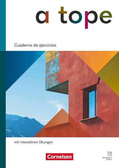 A tope - Spanisch als neu beginnende Fremdsprache - Ausgabe 2026 - Cuaderno de ejercicios mit interaktiven Übungen online - Mit Mit Audios und Lösungen