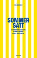 Sommer satt: 70 Rezepte für heiße Tage, an denen d