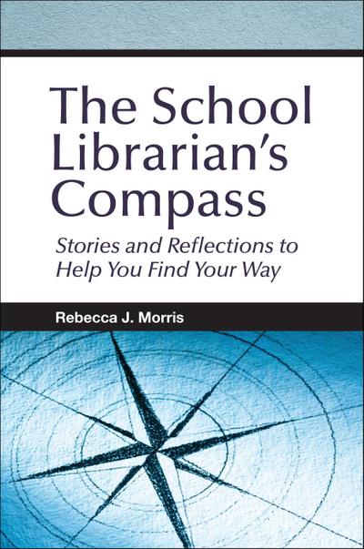 The School Librarian’s Compass
