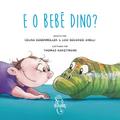 E o bebê dino?