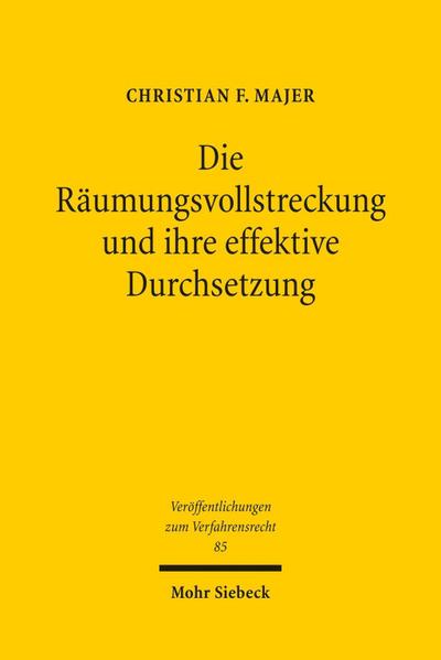 Die Räumungsvollstreckung und ihre effektive Durchsetzung