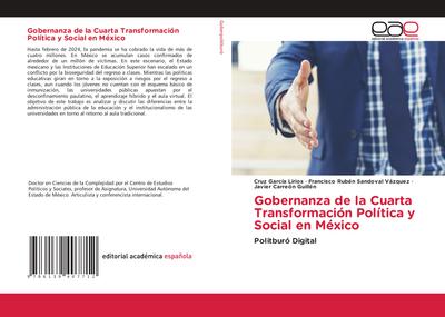 Gobernanza de la Cuarta Transformación Política y Social en México