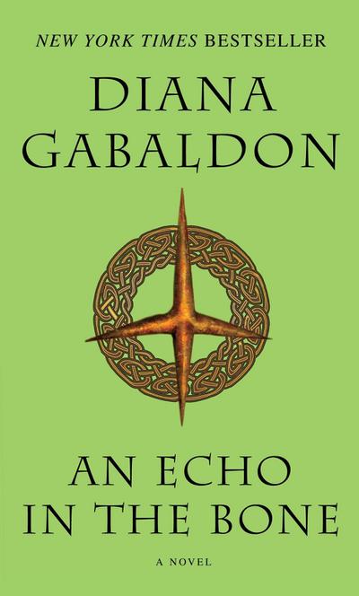 An Echo in the Bone: A Novel (Outlander, Band 7)