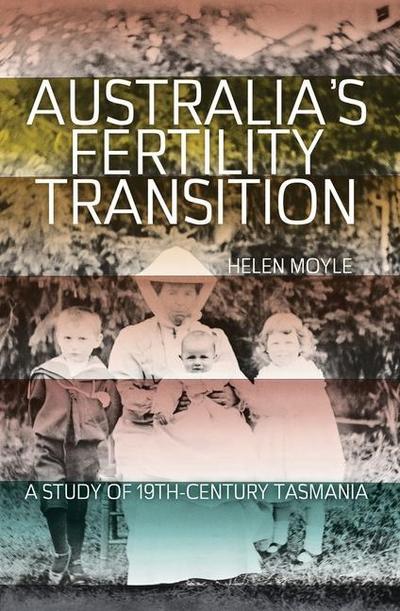 Australia’s Fertility Transition: A study of 19th-century Tasmania