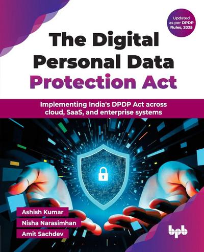 The Digital Personal Data Protection Act